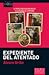 Expediente del atentado
