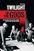 Twilight of the Gods
