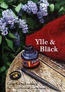 Ylle & Bläck (Hardcover)