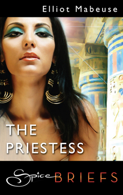 The Priestess: A Spicy Historical Romance Short Story Collection