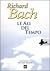 Le ali del tempo by Richard Bach Le ali del tempo by Richard Bach