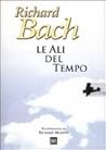 Le ali del tempo by Richard Bach