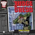 Judge Dredd: Grud Is Dead