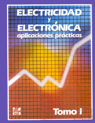 Electricidad y electrónica: Aplicaciones prácticas Vols. 1-4