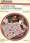 L'uomo dei giochi...