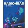 Radiohead: La Storia, Le Canzoni