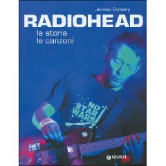 Radiohead: La Storia, Le Canzoni (Paperback)