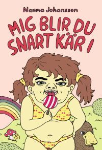 Mig blir du snart kär i (Paperback)