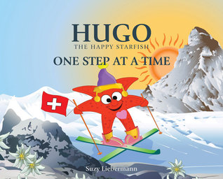 Hugo The Happy Starfish: One Step at a Time