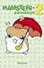 Hamsteripäiväkirjat 2 (Hamsteripäiväkirjat, #2)