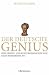Der deutsche Genius. Eine Geistes- und Kulturgeschichte von Bach bis Benedikt XVI.