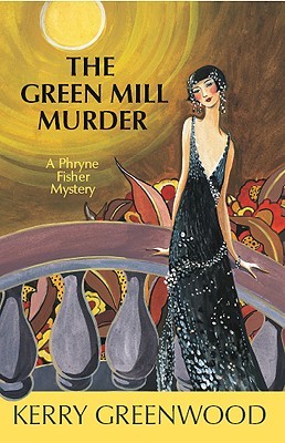 The Green Mill Murder (Phryne Fisher, #5)