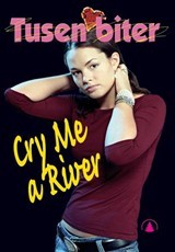 Cry me a river (Tusen biter #15)