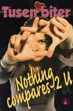 Nothing Compares 2 U (Tusen biter #16)