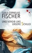 Und vergib uns unsere Schuld