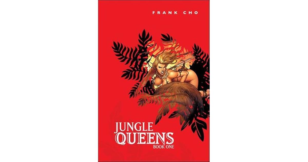 Jungle Queens Book One by Frank Cho