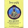 Iwa-Pele: Ifa Que...