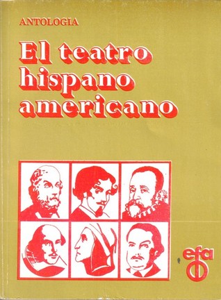 El teatro hispanoamericano actual (En la diestra de Dios Padre - Sempronio - El fabricante de deudas)