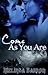 Come As You Are (Ghost Seekers, #3)