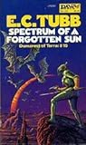 Spectrum of a Forgotten Sun (Dumarest of Terra, #15)
