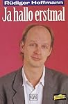 Ja hallo erstmal Ja hallo erstmal