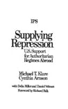 Supplying Repression: U.S. Support for Authoritarian Regimes Abroad