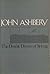The Double Dream of Spring by John Ashbery