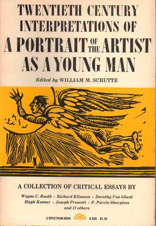 Twentieth Century Interpretations of A Portrait of the Artist as a Young Man