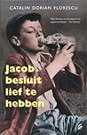 Jacob besluit lief te hebben by Cătălin Dorian Florescu