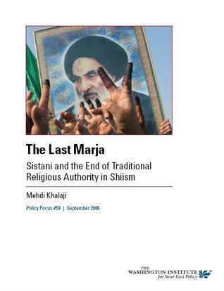 The Last Marja: Sistani and the End of Traditional Religious Authority in Shiism (Unknown Binding)
