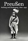 Preußen. Aufstieg...