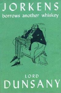 Jorkens Borrows Another Whiskey (Hardcover)