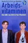 Arbeidsvitaminen: Het ABC van Bril & Van Weelden (BBLiterair) (Dutch Edition)
