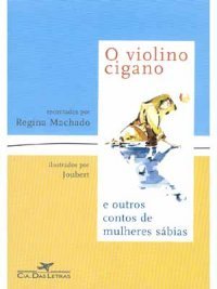 O Violino Cigano e outros contos de mulheres sábias (Unknown Binding)