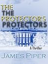 The Protectors by James Piper