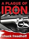 A Plague of Iron