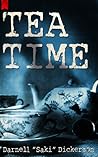 Tea Time by Darnell "Saki" Dickerson