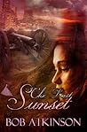 The Last Sunset by Bob Atkinson