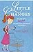 Little Changes: Tales of a ...