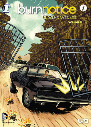 Burn Notice: First Contact (A New Day, Volume Three)
