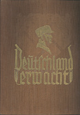 Deutschland erwacht. Werden, Kampf und Sieg der NSDAP
