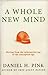 A Whole New Mind by Daniel H. Pink