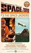 Space: 1999 Year 2 # 3 The Space-Jackers