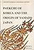 Paekche of Korea and the Origin of Yamato Japan