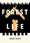 Forest Life by Shane Crash