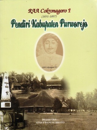 R.A.A. Cokronagoro 1 (1831-1857): Pendiri Kabupaten Purworejo