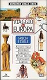 Viaggio in Europa: Grecia e isole