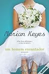 Um Homem Encantador by Marian Keyes