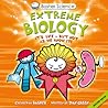 Extreme Biology by Dan Green Extreme Biology by Dan Green