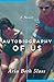 Autobiography of Us